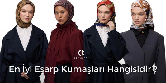 En İyi Eşarp Kumaşları Hangisidir ?